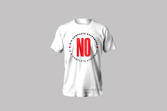 No Is A Complete Statement - Men